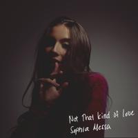 Рингтон Sophia Messa - Not That Kind Of Love на звонок скачать
