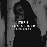 Рингтон TRFN & Siadou - Tom's Diner на звонок скачать