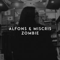 Рингтон Alfons & Miscris - Zombie на звонок скачать