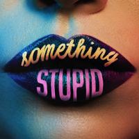 Рингтон Jonas Blue & AWA - Something Stupid (Rompasso Remix) на звонок скачать
