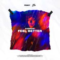 Рингтон Dammak - Feel Better на звонок скачать