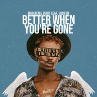 Рингтон Braaten & Chrit Leaf, Lucifer - Better When You're Gone на звонок скачать