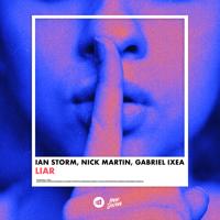 Рингтон Ian Storm & Nick Martin, Gabriel Ixea - Liar на звонок скачать