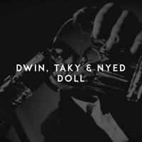 Рингтон Dwin & Taky, Nyed - Doll на звонок скачать