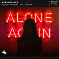 Рингтон Yves V & Sesa, PollyAnna - Alone Again на звонок скачать