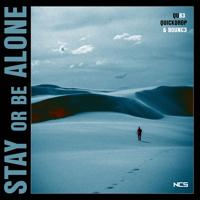 Рингтон QUB3 & Quickdrop, B0UNC3 - Stay Or Be Alone на звонок скачать