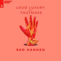 Рингтон Loud Luxury & Thutmose - Red Handed на звонок скачать