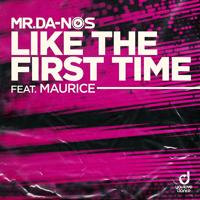 Рингтон Mr.Da-Nos & Maurice - Like The First Time на звонок скачать