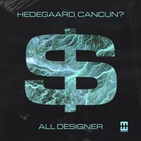 Рингтон Hedegaard & Cancun - All Designer на звонок скачать