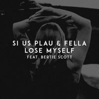 Рингтон SI US PLAU & Fella, Bertie Scott - Lose Myself на звонок скачать