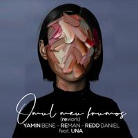 Рингтон Yamin Bene & ReMan, Redd Daniel, Una - Omul Meu Frumos (Rework) на звонок скачать