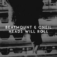 Рингтон Beatmount & Oneil - Heads Will Roll на звонок скачать