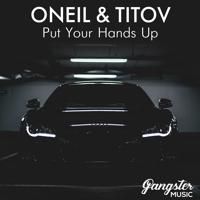 Рингтон Oneil & Titov - Put Your Hands Up на звонок скачать