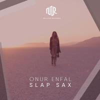 Рингтон Onur Enfal - Slap Sax на звонок скачать