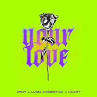 Рингтон Arut & Люся Чеботина, Haart - Your Love на звонок скачать