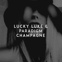 Рингтон Lucky Luke & Paradigm - Champagne на звонок скачать