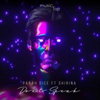 Рингтон Parah Dice & Shirina - Don't Speak на звонок скачать