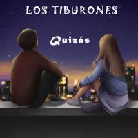 Рингтон Los Tiburones - Quizás на звонок скачать