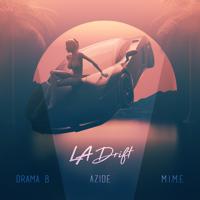 Рингтон Azide & Drama B, M.I.M.E - LA Drift на звонок скачать