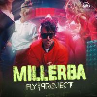 Рингтон Fly Project - Millerba (Dj Marvio & Lucian Iordache Remix) на звонок скачать