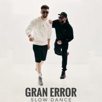 Рингтон Gran Error - Slow Dance на звонок скачать