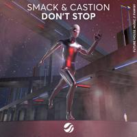 Рингтон SMACK & Castion - Don't Stop на звонок скачать