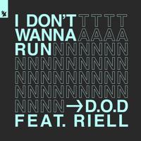 Рингтон D.O.D & RIELL - I Don't Wanna Run на звонок скачать