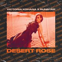 Рингтон Victoria Kohana & Runstar - Desert Rose на звонок скачать