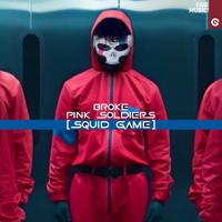 Рингтон Broke - Pink Soldiers (Squid Game) на звонок скачать