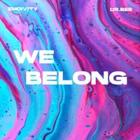 Рингтон Emdivity & Dr.Bee - We Belong на звонок скачать