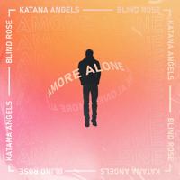 Рингтон Katana Angels & Blind Rose - Amore Alone на звонок скачать