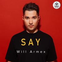 Рингтон Will Armex - Say на звонок скачать