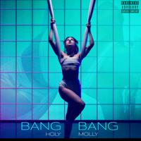 Рингтон Holy Molly - Bang Bang на звонок скачать