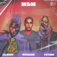 Рингтон Rvssian & Future, Lil Baby - M&M на звонок скачать