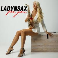 Рингтон Ladynsax - For You на звонок скачать