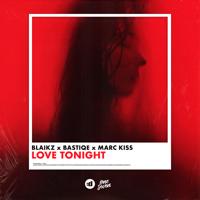 Рингтон Blaikz & Bastiqe, Marc Kiss - Love Tonight на звонок скачать