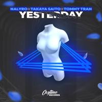 Рингтон Nalyro & Takaya Saito, Tommy Tran - Yesterday на звонок скачать