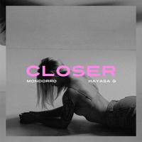 Рингтон Mondorro & Hayasa G - Closer на звонок скачать