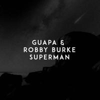 Рингтон Guapa & Robby Burke - Superman на звонок скачать