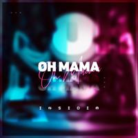 Рингтон INSIDIA - Oh Mama на звонок скачать