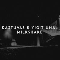 Рингтон Kastuvas & Yigit Unal - Milkshake на звонок скачать