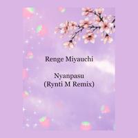 Рингтон Nyanpasu - Renge Miyauchi (Fr4nb & ThreeV Remix) на звонок скачать