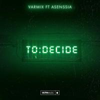 Рингтон Varmix & Asenssia - To Decide на звонок скачать