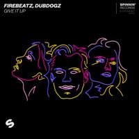Рингтон Firebeatz & Dubdogz - Give It Up на звонок скачать