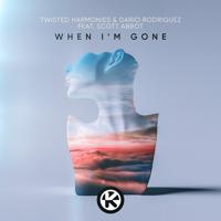 Рингтон Twisted Harmonies & Dario Rodriguez, Scott Abbot - When I'm Gone на звонок скачать