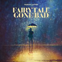 Рингтон Marcus Layton - Fairytale Gone Bad на звонок скачать