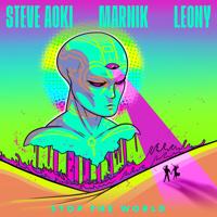 Рингтон Steve Aoki & Marnik, Leony - Stop The World на звонок скачать