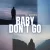 Рингтон DJ Roody - Baby Don't Go на звонок скачать